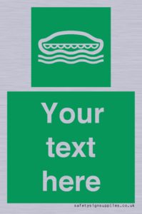 Custom sign safe condition Lifeboat